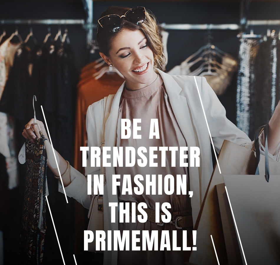 Primemall Gaziantep - Be a Trendsetter in Fashion