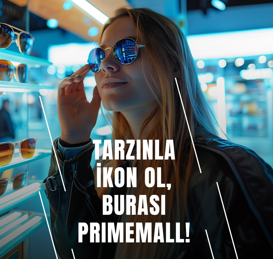 Primemall Gaziantep - Tarzınla İkon Ol